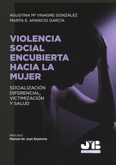 VIOLENCIA SOCIAL ENCUBIERTA HACIA LA MUJER SOCIALIZACION DIFERENCIAL VICTIMIZACION Y SALUD