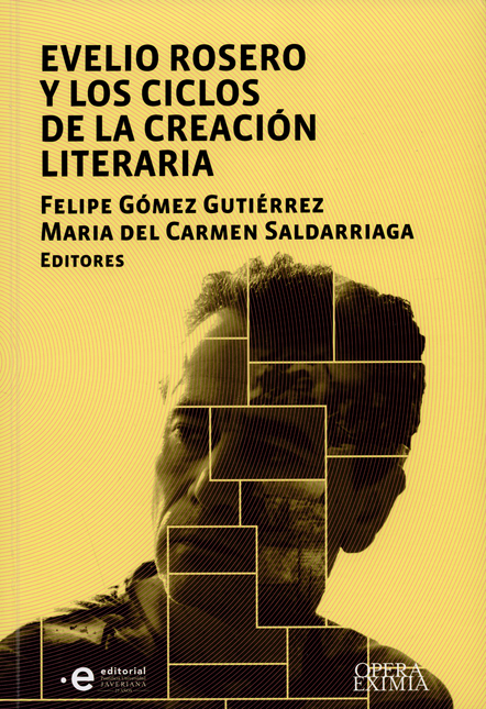 EVELIO ROSERO Y LOS CICLOS DE LA CREACION LITERARIA