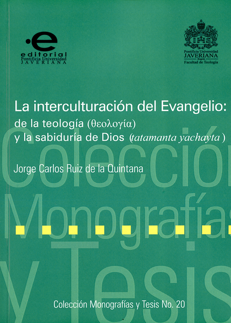 INTERCULTURACION DEL EVANGELIO DE LA TEOLOGIA Y LA SABIDURIA DE DIOS, LA
