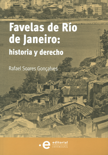 FAVELAS DE RIO DE JANEIRO HISTORIA Y DERECHO