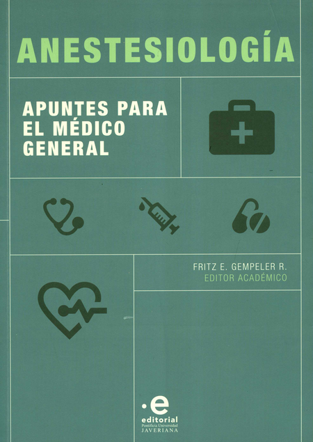 ANESTESIOLOGIA (3ª ED) APUNTES PARA EL MEDICO GENERAL