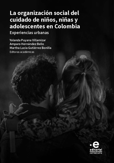 ORGANIZACION SOCIAL DEL CUIDADO DE NIÑOS NIÑAS Y ADOLESCENTES EN COLOMBIA, LA