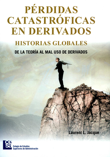 PERDIDAS CATASTROFICAS EN DERIVADOS HISTORIAS GLOBALES