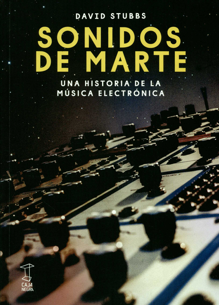 SONIDOS DE MARTE UNA HISTORIA DE LA MUSICA ELECTRONICA