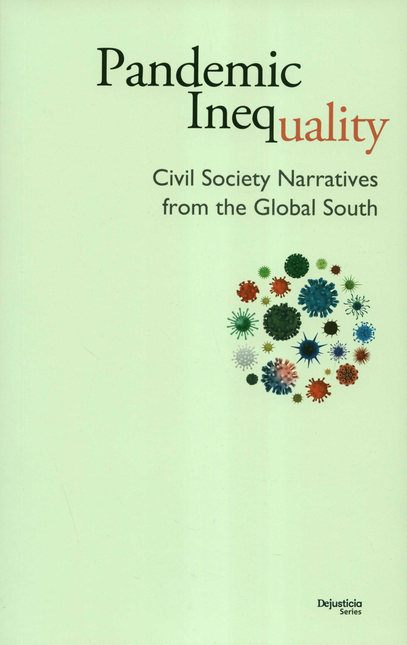 PANDEMIC INEQUALITY CIVIL SOCIETY NARRATIVES FROM THE GLOBAL SOUTH