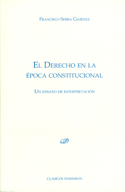 DERECHO EN LA EPOCA CONSTITUCIONAL, EL