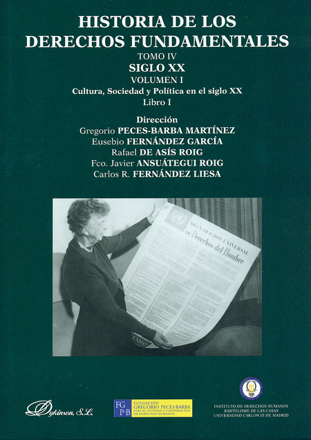 HISTORIA DE LOS DERECHOS (IV-1)(I) FUNDAMENTALES. SIGLO XX CULTURA SOCIEDAD Y POLITICA