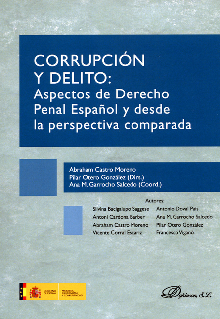 CORRUPCION Y DELITO ASPECTOS DE DERECHO PENAL ESPAÑOL Y DESDE LA PERSPECTIVA COMPARADA