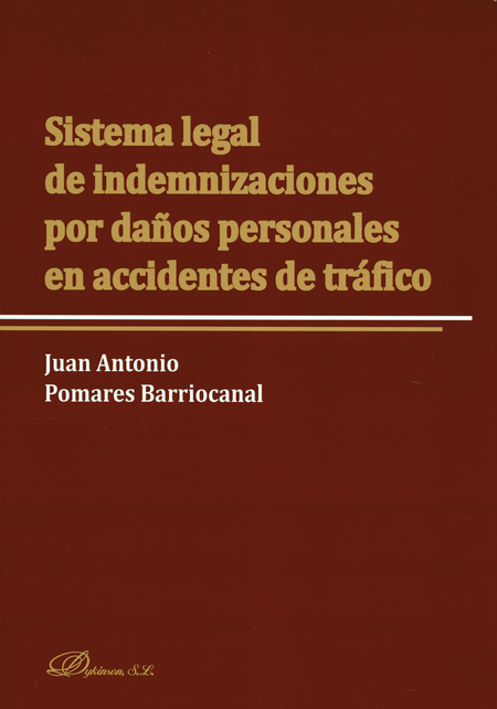 SISTEMA LEGAL DE INDEMNIZACIONES POR DAÑOS PERSONALES EN ACCIDENTES DE TRAFICO