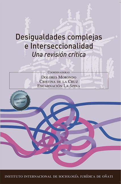 DESIGUALDADES COMPLEJAS E INTERSECCIONALIDAD (LIBRO+EBOOK) UNA REVISION CRITICA