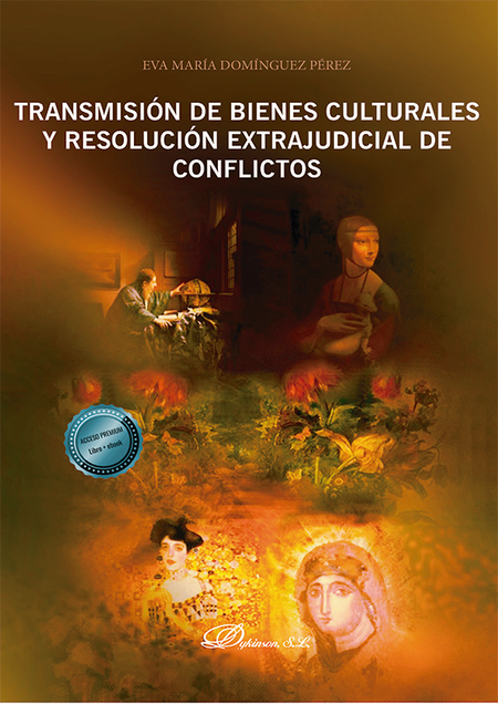 TRANSMISION DE BIENES CULTURALES Y RESOLUCION EXTRAJUDICIAL DE CONFLICTOS