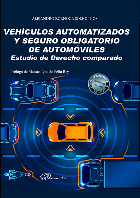 VEHICULOS AUTOMATIZADOS Y SEGURO OBLIGATORIO DE AUTOMOVILES. ESTUDIO DE DERECHO COMPARADO. LIBRO + EBOOKS