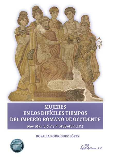 MUJERES EN LOS DIFICILES TIEMPOS DEL IMPERIO ROMANO DE OCCIDENTE NOV MAI 5,6,7 Y 9 (458-459 D.C)