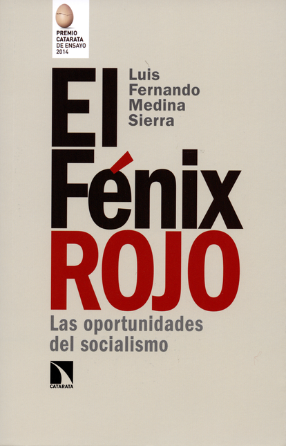 FENIX ROJO. LAS OPORTUNIDADES DEL SOCIALISMO, EL