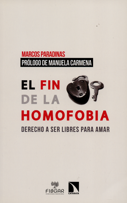 FIN DE LA HOMOFOBIA DERECHO A SER LIBRES PARA AMAR, EL
