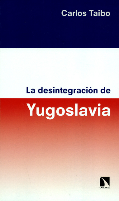 DESINTEGRACION DE LA YUGOSLAVIA, LA