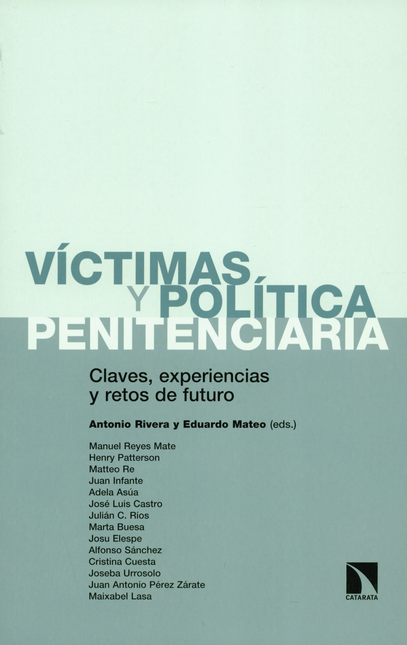VICTIMAS Y POLITICA PENITENCIARIA CLAVES EXPERIENCIAS Y RETOS DE FUTURO