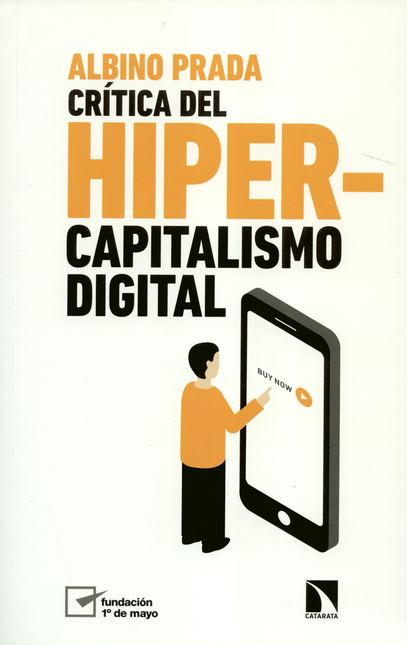 CRITICA DEL HIPER CAPITALISMO DIGITAL