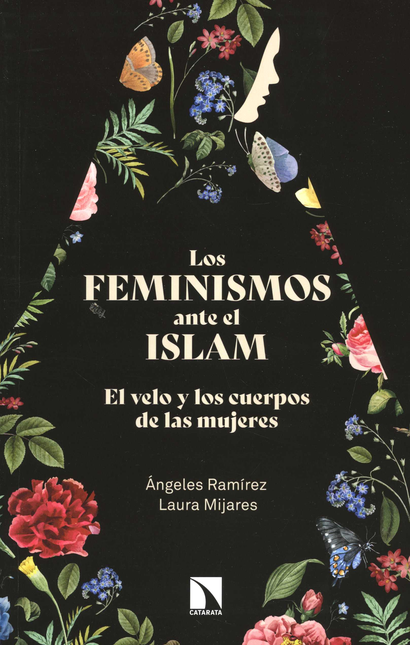 FEMINISMOS ANTE EL ISLAM EL VELO Y LOS CUERPOS DE LAS MUJERES, LOS
