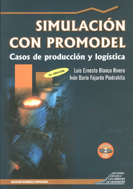 SIMULACION CON PROMODEL (+CD) CASOS DE PRODUCCION Y LOGISTICA