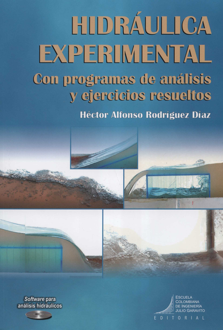 HIDRAULICA EXPERIMENTAL (+CD) CON PROGRAMAS DE ANALISIS Y EJERCICIOS RESUELTOS