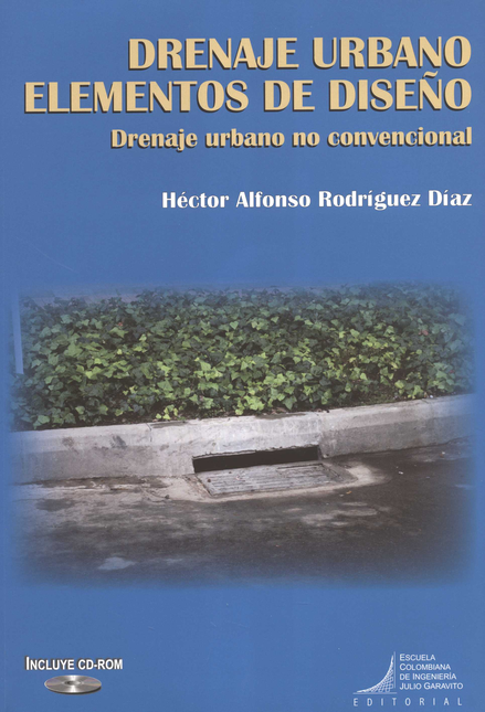 DRENAJE URBANO ELEMENTOS (+CD) DE DISEÑO DRENAJE URBANO NO CONVENCIONAL