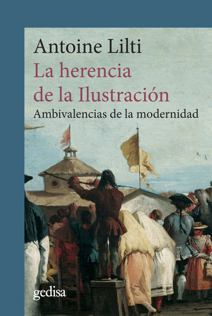 HERENCIA DE LA ILUSTRACION AMBIVALENCIAS DE LA MODERNIDAD, LA