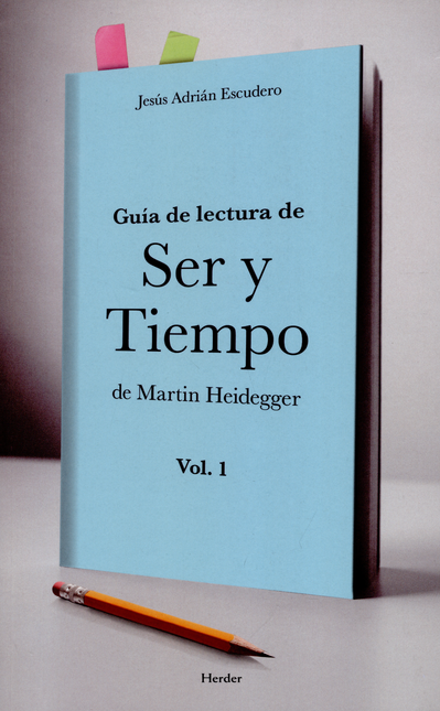 GUIA DE LECTURA DE SER Y TIEMPO (1) DE MARTIN HEIDEGGER