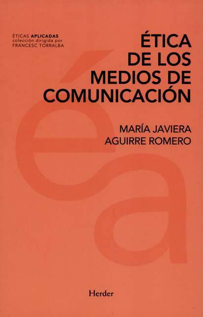 ETICA DE LOS MEDIOS DE COMUNICACION