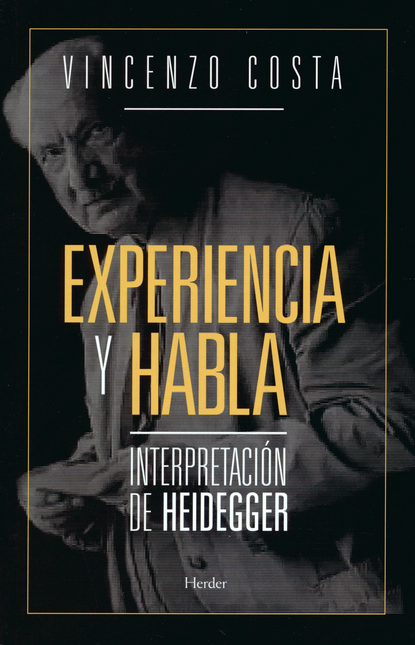 EXPERIENCIA Y HABLA INTERPRETACION DE HEIDEGGER