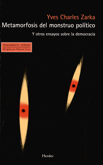 METAMORFOSIS DEL MONSTRUO POLITICO Y OTROS ENSAYOS SOBRE LA DEMOCRACIA