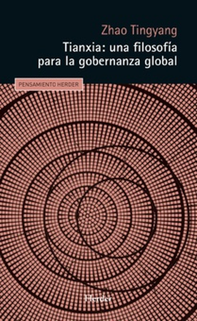 TIANXIA UNA FILOSOFIA PARA LA GOBERNANZA GLOBAL