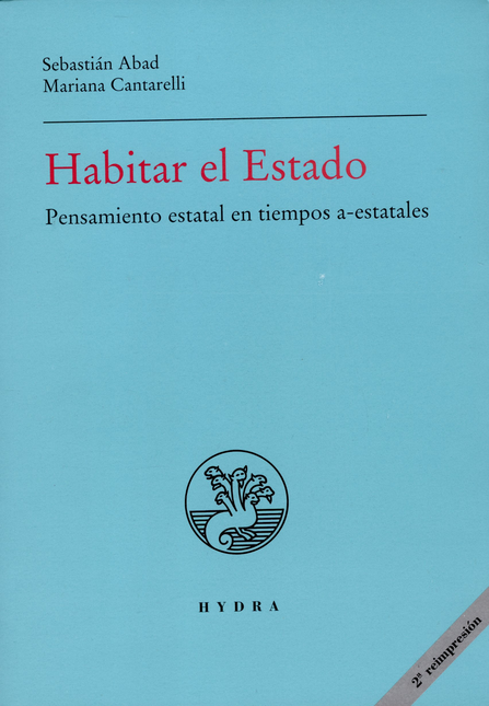 HABITAR EL ESTADO PENSAMIENTO ESTATAL EN TIEMPOS A ESTATALES