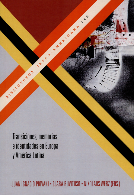 TRANSICIONES MEMORIAS E IDENTIDADES EN EUROPA Y AMERICA LATINA