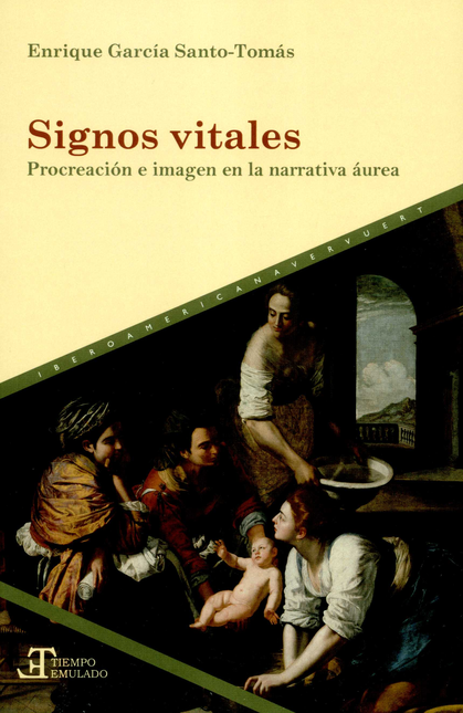 SIGNOS VITALES PROCREACION E IAMGEN EN LA NARRATIVA AUREA