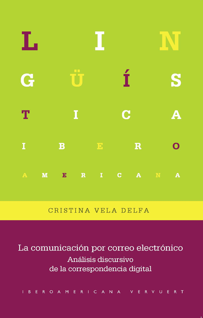 COMUNICACION POR CORREO ELECTRONICO ANALISIS DISCURSIVO DE LA CORRESPONDENCIA DIGITAL, LA