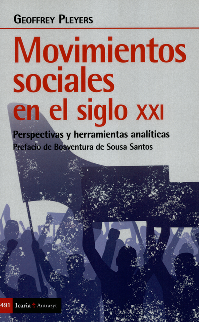 MOVIMIENTOS SOCIALES EN EL SIGLO XXI PERSPECTIVAS Y HERRAMIENTAS ANALISTICAS
