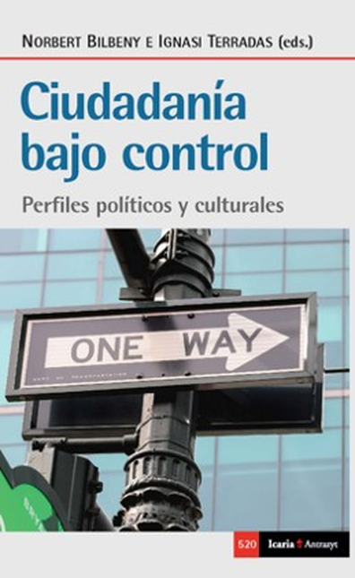 CIUDADANIA BAJO CONTROL PERFILES POLITICOS Y CULTURALES