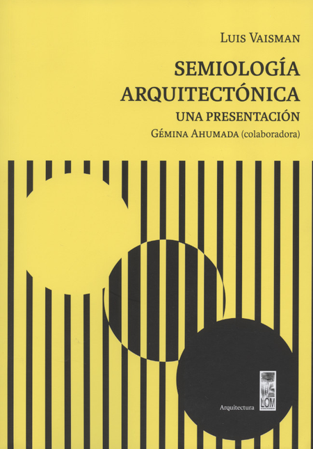 SEMIOLOGIA ARQUITECTONICA. UNA PRESENTACION