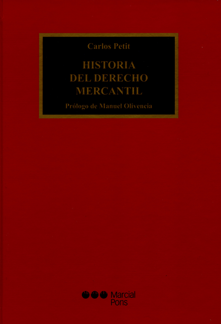 HISTORIA DEL DERECHO MERCANTIL PROLOGO DE MANUEL OLIVENCIA