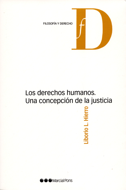 DERECHOS HUMANOS UNA CONCEPCION DE LA JUSTICIA, LOS