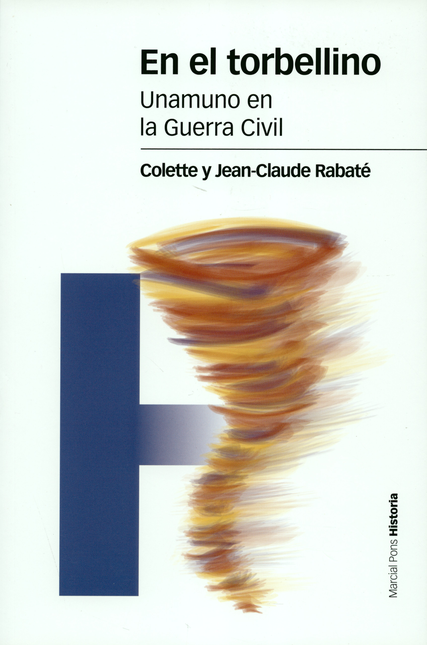 EN EL TORBELLINO. UNAMUNO EN LA GUERRA CIVIL