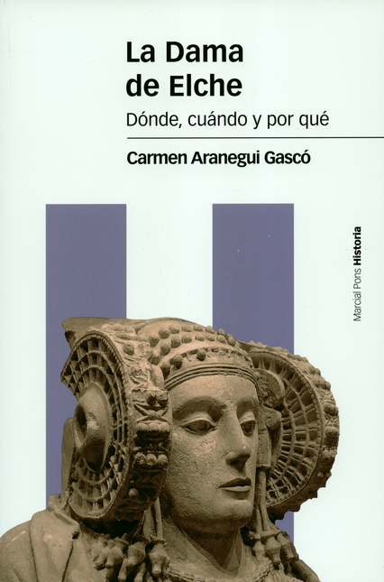 DAMA DE ELCHE. DONDE, CUANDO Y POR QUE, LA