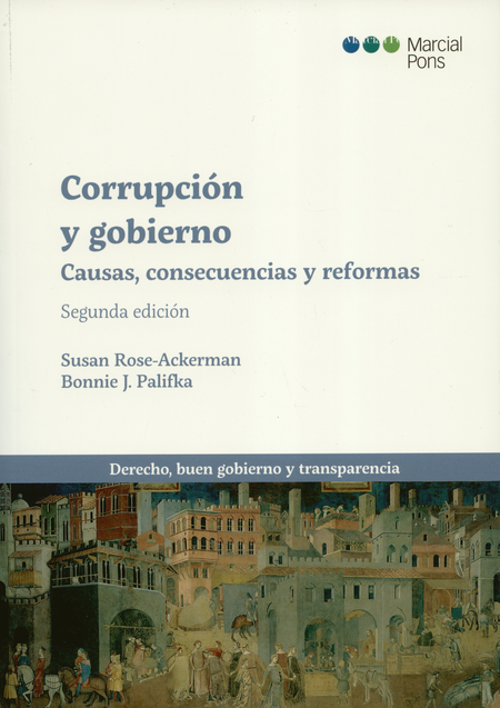 CORRUPCION Y GOBIERNO CAUSAS CONSECUENCIAS Y REFORMAS