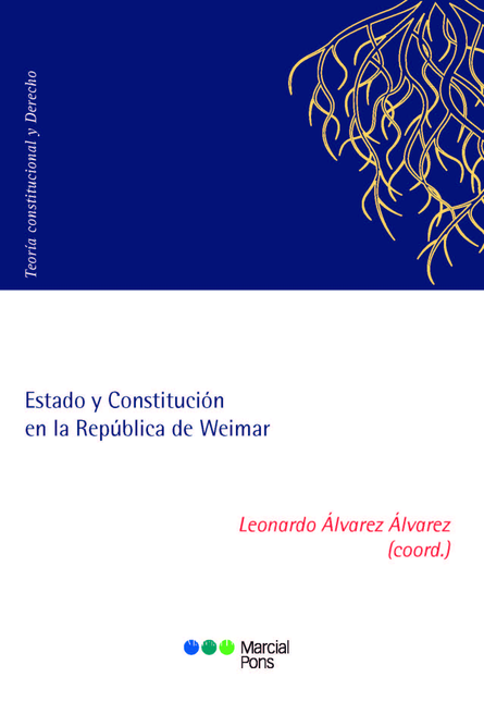 ESTADO Y CONSTITUCION EN LA REPUBLICA DE WEIMAR