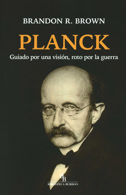 PLANCK GUIADO POR UNA VISION ROTO POR LA GUERRA