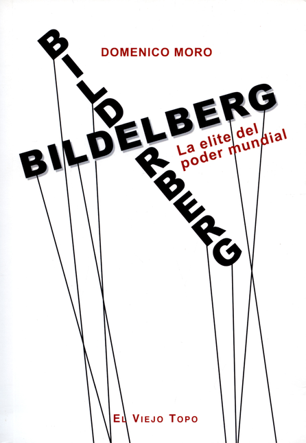 BILDERBERG LA ELITE DEL PODER MUNDIAL