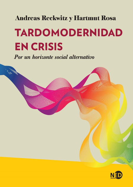 TARDOMODERNIDAD EN CRISIS POR UN HORIZONTE SOCIAL ALTERNATIVO