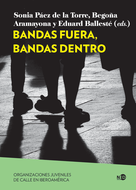 BANDAS FUERA BANDAS DENTRO ORGANIZACIONES JUVENILES DE CALLE EN IBEROAMERICA