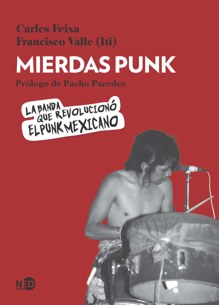 MIERDAS PUNK LA BANDA QUE REVOLUCIONO EL PUNK MEXICANO